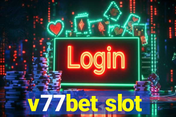 v77bet slot